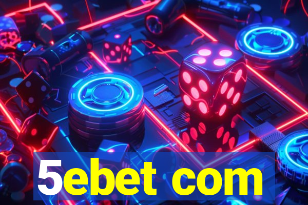 5ebet com